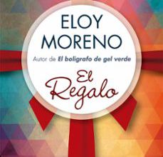 Descargar libros de texto para libros electrónicos gratis EL REGALO in Spanish de ELOY MORENO OLARIA  9788466657891