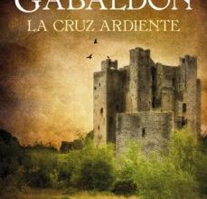 Descargar PDF LA CRUZ ARDIENTE (SAGA OUTLANDER 5)