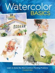 Download Pdf Watercolor Basics: Learn To Solve The Most Common Painting Problems