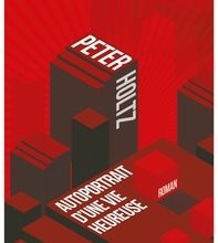 {pdf download} Peter Holtz  - Autoportrait d'une vie heureuse