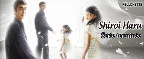 Shiroi Haru série complète