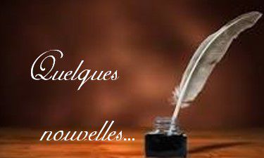 Quelques nouvelles