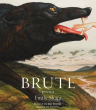 Free pdf ebooks downloadable Brute: Poems  9781555978358 (English literature) by Emily Skaja