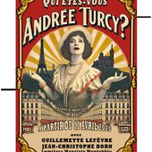 Qui êtes vous, Andrée Turcy ? - Guichet Montparnasse