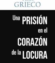 [PDF] (I.B.D.) UNA PRISIÓN EN EL CORAZÓN DE LA LOCURA descargar gratis