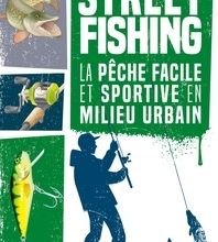 Livres à téléchargement gratuit pour kindle Street fishing  - La pêche facile et sportive en milieu urbain