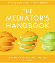 Ebook gratis download android The Mediator's Handbook: Revised & Expanded Fourth Edition 9780865717220  by Jennifer E. Beer, Caroline C. Packard
