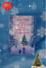 Comment ne pas faire pitié à Noël quand on est célibataire