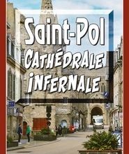 DOWNLOADS Saint-Pol, Cathédrale infernale  - Les enquêtes du commandant Le Fur - Tome 8