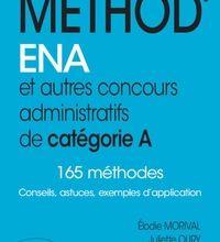 Meilleures ventes eBook Méthod'ENA et autres concours administratifs de catégorie A  - 165 méthodes par Juliette Oury, Eve Robert, Elodie Morival 9782340034167