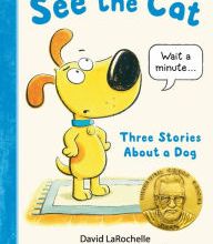 [Pdf/ePub] See the Cat: Three Stories About a Dog by David LaRochelle, Mike Wohnoutka download ebook