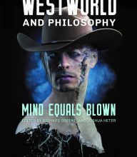 [Kindle] Westworld and Philosophy: Mind Equals Blown download