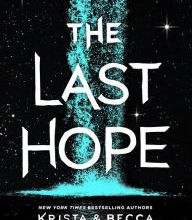 DOWNLOADS The Last Hope: A Raging Ones Novel