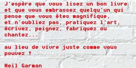 J'espère que vous lisez un bon livre