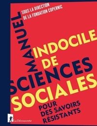 Read online: Manuel indocile de sciences sociales  - Pour des savoirs résistants