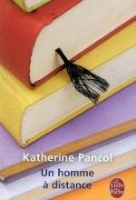Un homme à distance de Katherine Pancol