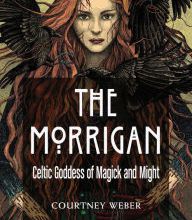 Pdf text books download The Morrigan: Celtic Goddess of Magick and Might English version