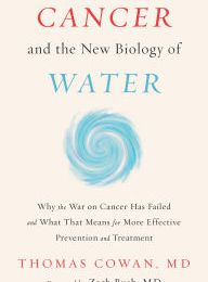 Kindle book download ipad Cancer and the New Biology of Water (English Edition)