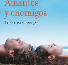 Descargar ebook nl AMANTES Y ENEMIGOS de ROSA MONTERO  en español