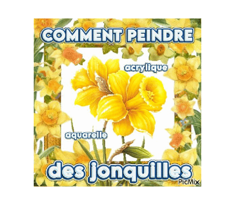 Dessin et peinture - vidéo 4451 : Comment peindre des jonquilles ? - acrylique, aquarelle..
