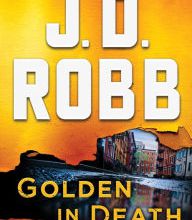 Kindle ebook collection download Golden in Death: An Eve Dallas Novel CHM (English Edition) by J. D. Robb