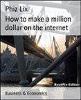 [ePub] HOW TO MAKE A MILLION DOLLAR ON THE INTERNET descargar gratis