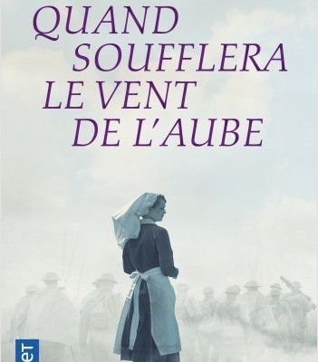 Quand soufflera le Vent de l'Aube ; Emma Fraser 
