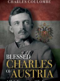 {epub download} Blessed Charles of Austria: A Holy Emperor and His Legacy