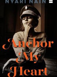 Free electronics ebooks downloads Anchor My Heart by Nyari Nain 9789353025151