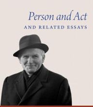 DOWNLOAD [PDF] {EPUB} Person and Act and Related Essays