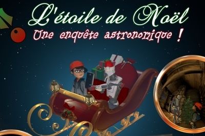 Séance de planétarium spéciale "l'étoile de Noël" le mardi 23 décembre à 17h00
