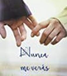 [Kindle] NUNCA ME VERAS LLORAR descargar gratis