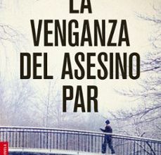 Ebook torrents bittorrent descargar LA VENGANZA DEL ASESINO PAR (SERIE LOLA MACHOR 5) DJVU iBook 9788408045380 (Spanish Edition)