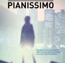 {epub descargar} PIANISSIMO, PIANISSIMO