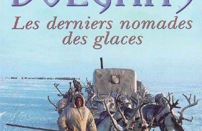 Dolganes, nomades des glaces