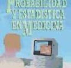 PROBABILIDAD Y ESTADISTICA EN MEDICINA leer el libro pdf