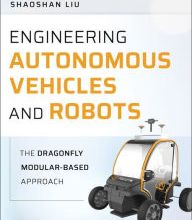 [PDF] Engineering Autonomous Vehicles and Robots: The DragonFly Modular-based Approach / Edition 1 download