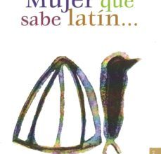 [Kindle] MUJER QUE SABE LATIN descargar gratis