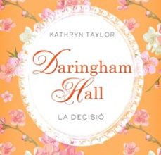 DARINGHAM HALL: LA DECISIO EBOOK | KATHRYN TAYLOR | Descargar libro PDF EPUB