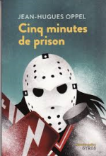 Cinq minutes de prison, Jean-Hugues OPPEL