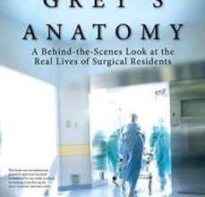 Descarga de libros de Google rapidshare THE REAL GREY S ANATOMY: A BEHIND-THE-SCENES LOOK AT THE REAL LIVES OF SURGICAL RESIDENTS 9780425232118 in Spanish