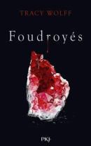 « Foudroyés [02] » de Tracy Wolff