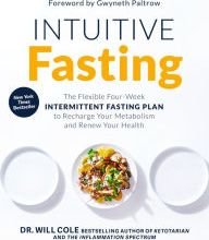 [Kindle] Intuitive Fasting: The Flexible Four-Week Intermittent Fasting Plan to Recharge Your Metabolism and Renew Your Health download