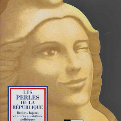Les perles de la République...