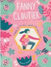 Fanny Cloutier tome 1- l'année où j'ai failli rater ma vie