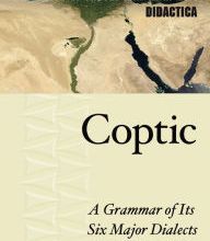 {pdf download} Coptic: A Grammar of Its Six Major Dialects