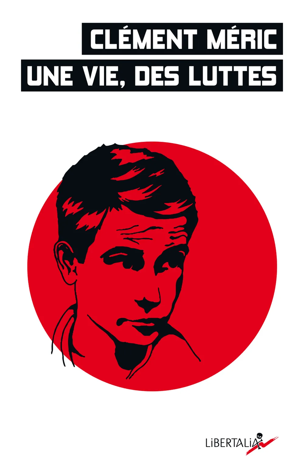 Clément Méric. Une vie, des luttes ≡ Collectif