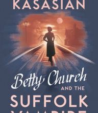 Download Pdf Betty Church and the Suffolk Vampire