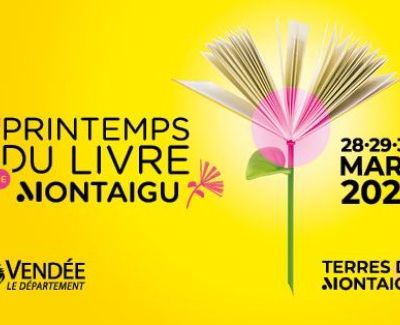 MONTAIGU - Vendée - SALON DU LIVRE - 28 - 29 - 30 MARS 2025