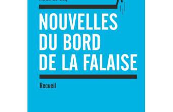 Nouvelles du bord de la falaise - Maud Le Coq